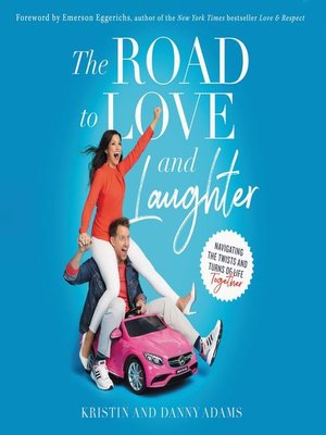 cover image of The Road to Love and Laughter